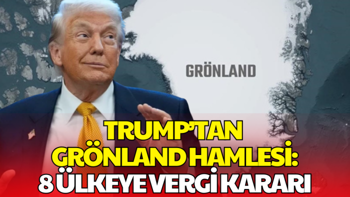 Grönland Krizi Büyüyor: Trump 8 Avrupa Ülkesini Vergiyle Hedef Aldı